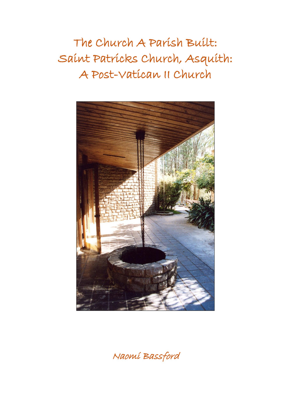 The Church A Parish Built: Saint Patricks Church, Asquith: A Post-Vatican II Church