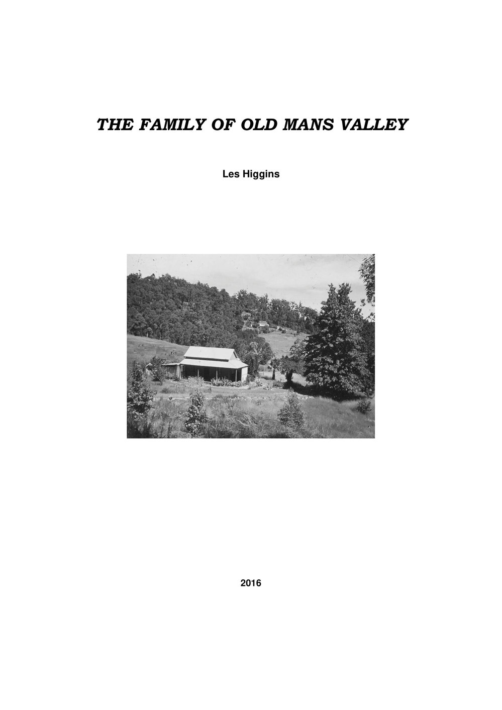 The Family of Old Mans Valley: a history of the Higgins family