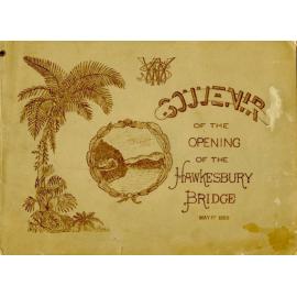 Souvenir of the opening of the First Hawkesbury River Railway Bridge